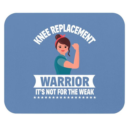 Knee Replacement Warrior Knee Surgery Recovery Get Well Gift Mouse Pad