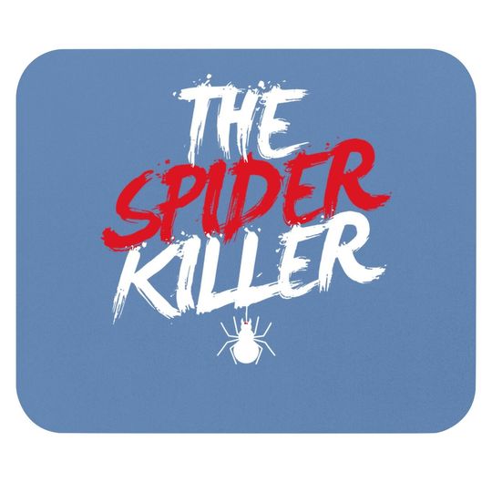 The Spider Killer Creepy Mouse Pad