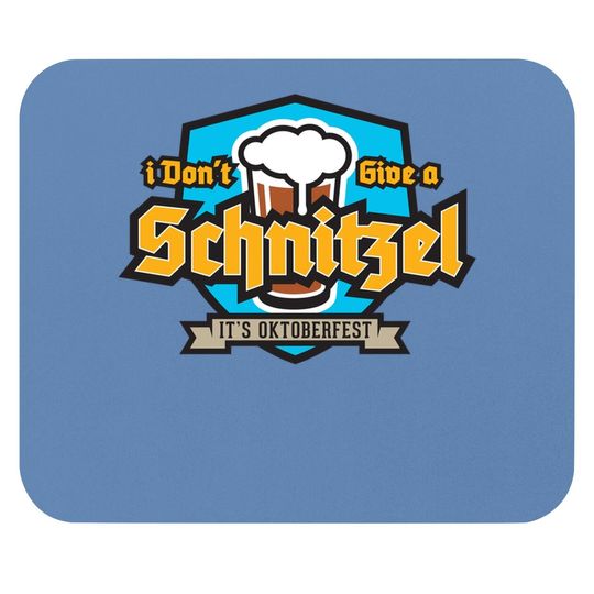 I Don't Give A Schnitzel Oktoberfest Beer Mouse Pad