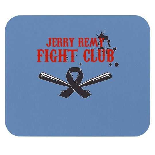 Jerry Remy Fight Club Mouse Pad