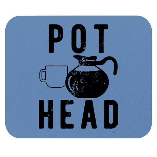 Pot Head Coffee Funny Mouse Pad