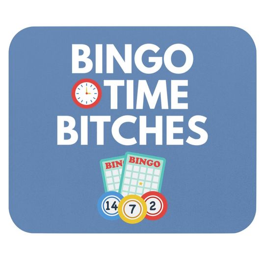 Bingo Time Bitches Player Game Mouse Pad