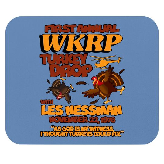 Thanksgiving 1st Annual Wkrp Turkey Drop Mouse Pad
