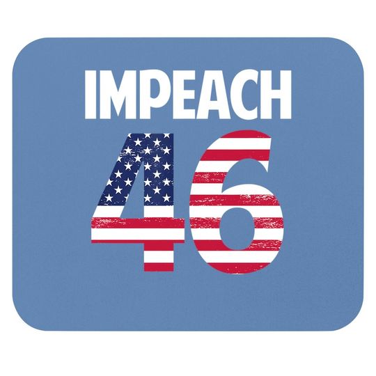 Biden Impeach 46 Mouse Pad