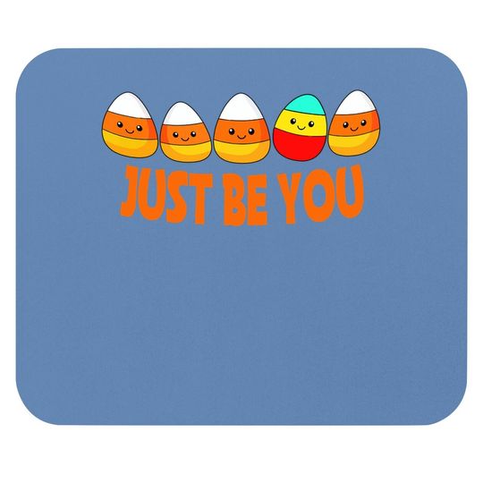 Halloween Be Yourself Be You Candy Corn Mouse Pad