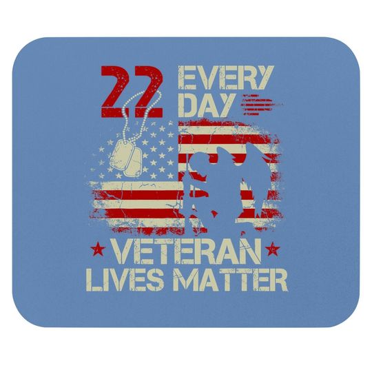 22 Everyday Veteran Lives Matter Mouse Pad
