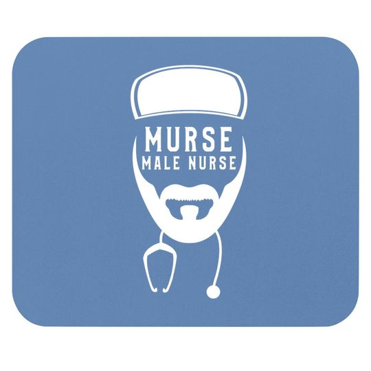 Funny Murse Male Nurse Birthday Gift Mouse Pad