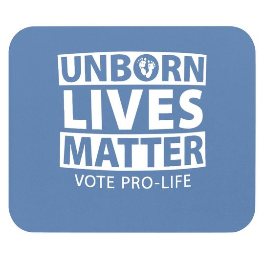 Unborn Lives Matter Pro Life Novelty Graphic Cotton Mouse Pad