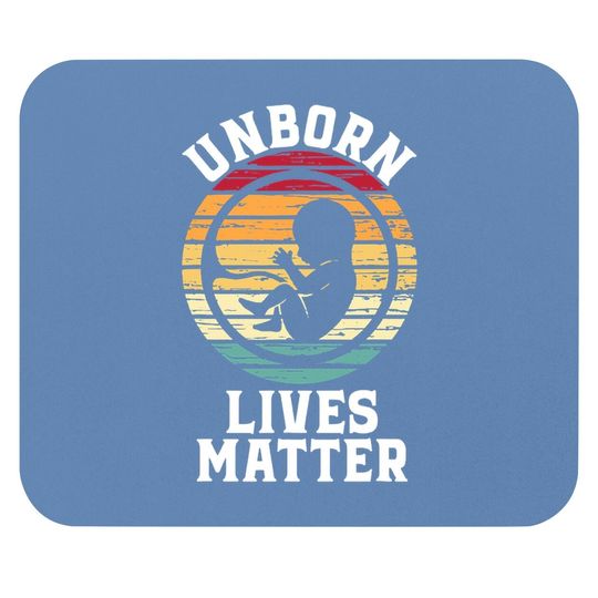 Unborn Lives Matter Mouse Pad