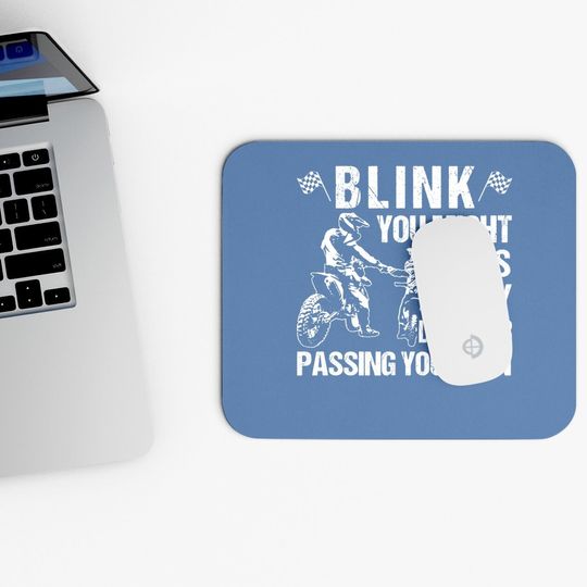 Blink  you Might Miss My Daughter Passing Your Son Mouse Pad