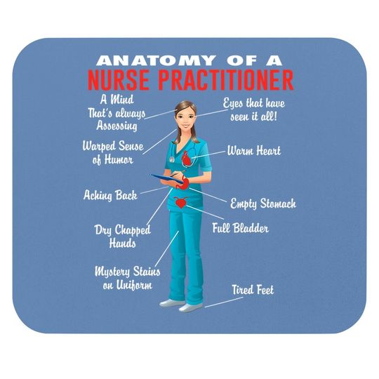 Anatomy Of A Nurse Practitioner Nurse Practitioner Mouse Pad