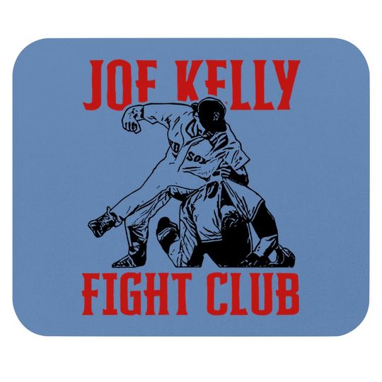 Joes Kelly Bostons Fights Club Mouse Pad