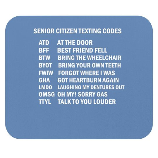 Senior Citizen Texting Codes Mouse Pad