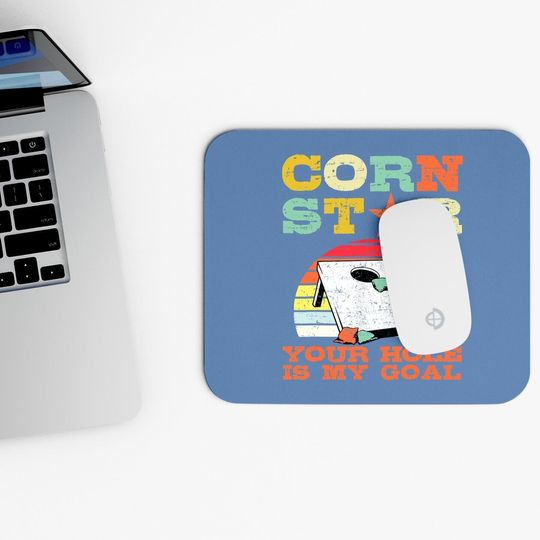 Corn Star Your Hole Is My Goal Vintage Cornhole Player Mouse Pad