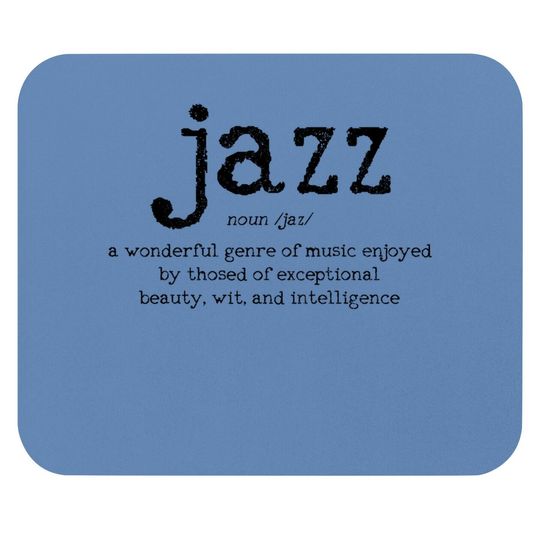 Jazz Music Definition Dictionary Mouse Pad