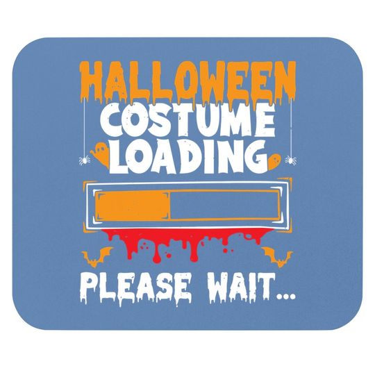 Halloween Costume Loading Please Wait Mouse Pad