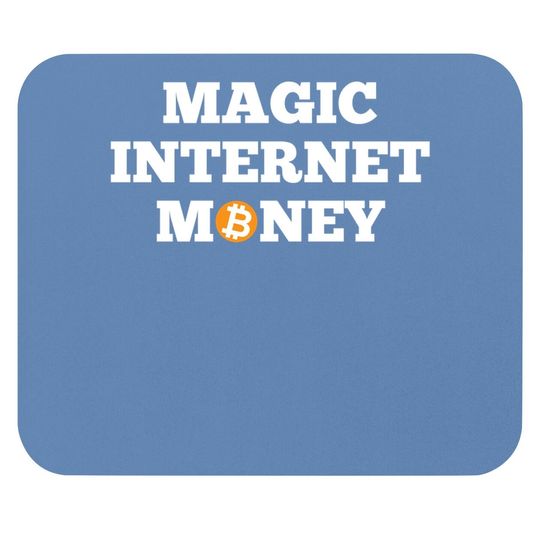 Btc Bitcoin Magic Internet Money Crypto Cryptocurrency Mouse Pad
