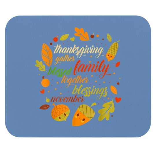 Thanksgiving Day Holiday Turkey Day Blessed Thankful Mouse Pad