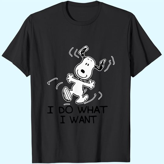 I Do What I Want Snoopy T-Shirt