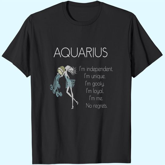 Aquarius Woman I'm Independent I'm Unique Shirt