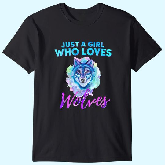 Just A Girl Who Loves Wolves Watercolor Wolf T Shirt