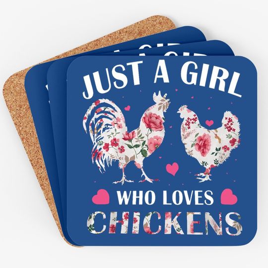 Just A Girl Who Loves Chickens, Cute Chicken Flowers Farm Coaster