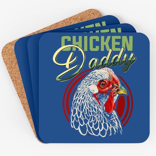 Chicken Daddy Coaster