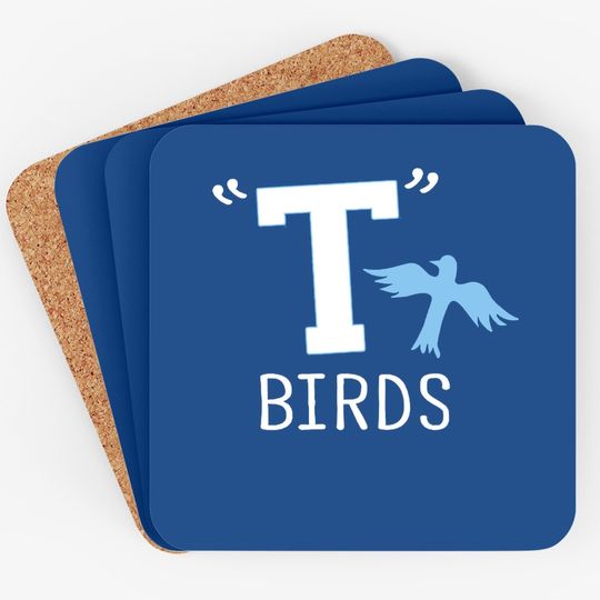 T Birds Coaster