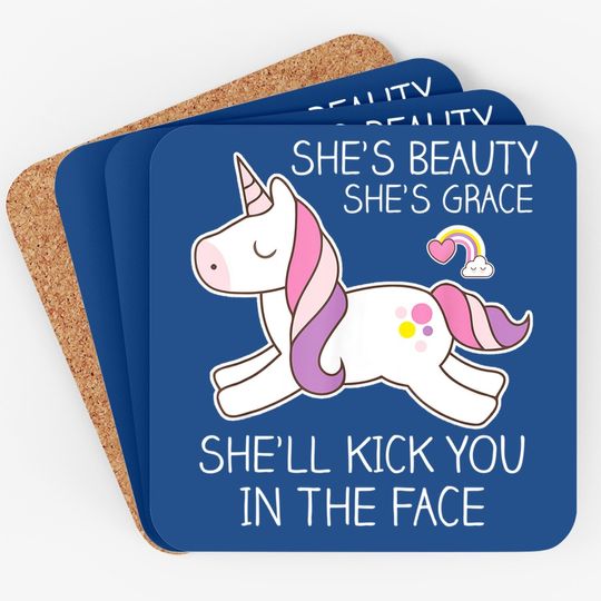 Unicorn Coaster - Beauty, Grace, Kick You In The Face Coaster