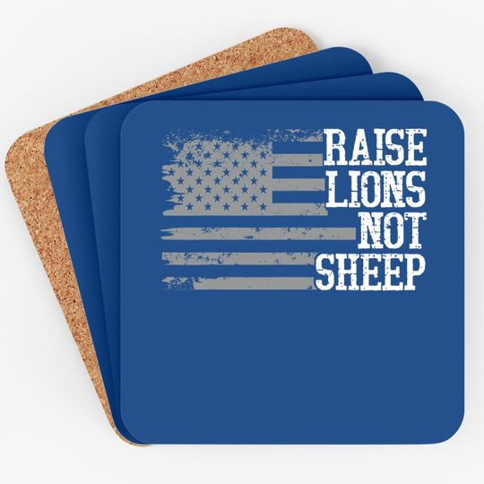 Raise Lions Not Sheep Funny Saying America