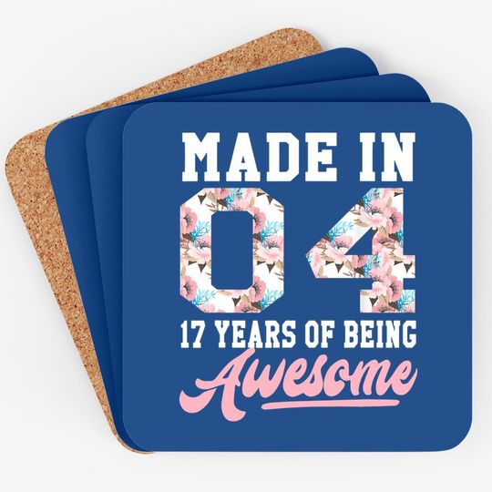 17 Year Old Girls Coasterns Gift For 17th Birthday Born In 2004 Coaster