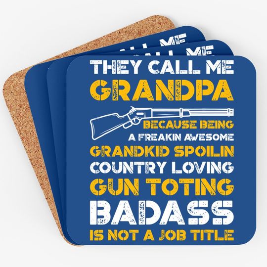 Coaster They Call Me Grandpa Gun Toting Badass
