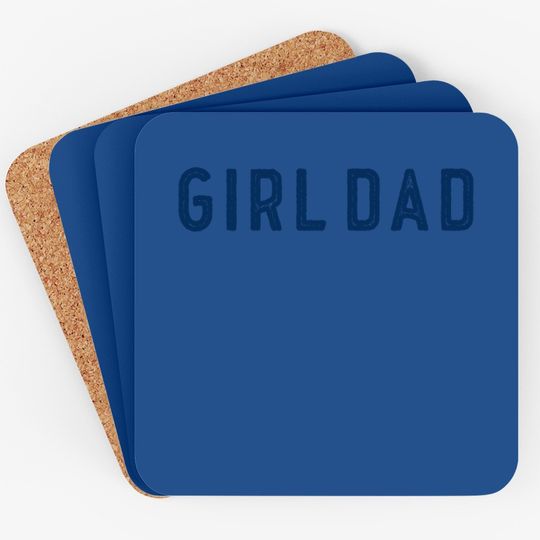 B Wear Sportswear Girl Dad Distressed Coaster Father's Day For Dad Of Girls Coaster