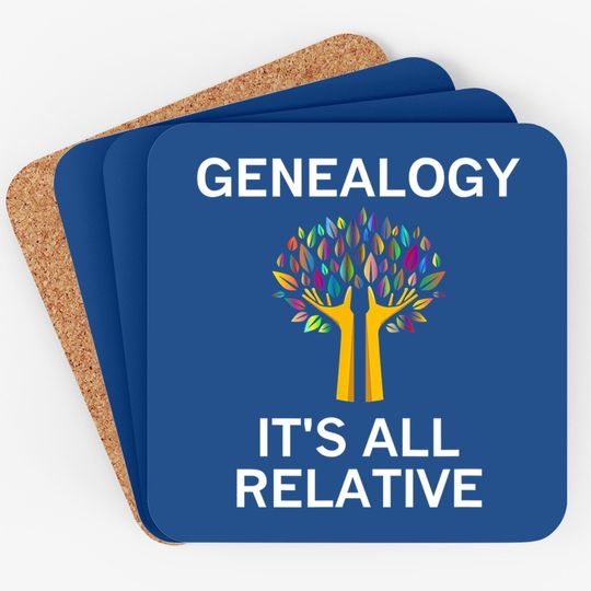 Tree Genealogy It's All Relative, Ancestry, Family History Coaster