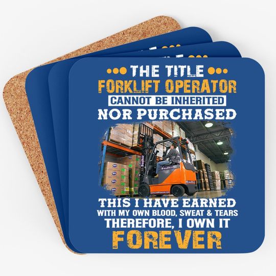 The Title Forklift Operator Cannot Be Inherited Coaster