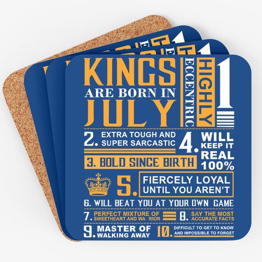 Birthday Gifts - Kings Are Born In July Coaster