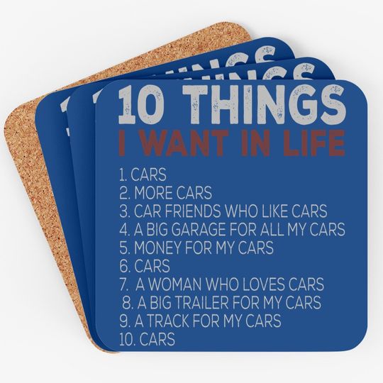 10 Things I Want In My Life Cars More Cars Car T Coaster Coaster