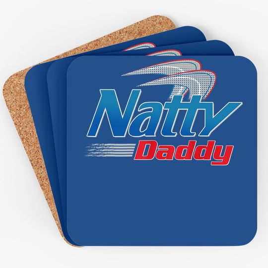 Natty Daddy Coaster