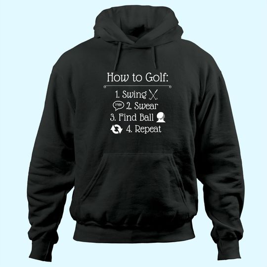 Funny Golf Sayings Hoodie | Funny Golfing THoodie, How to golf