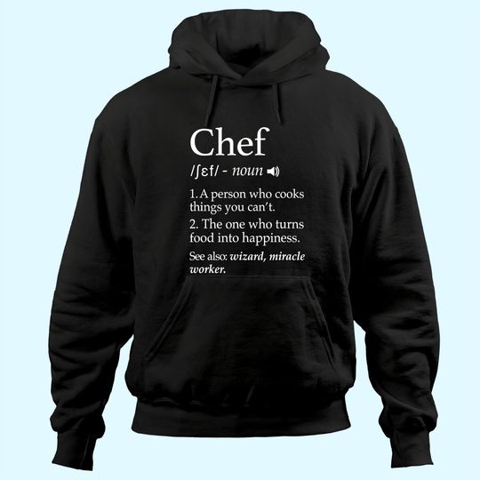 Chef Definition Funny Line Saying Cook Cooking Gifts Chefs Hoodie