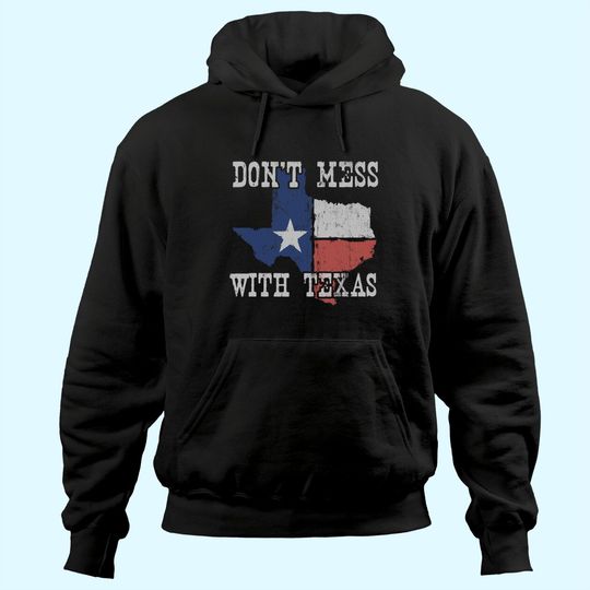 Don't Mess With Vintage Texas Hoodie