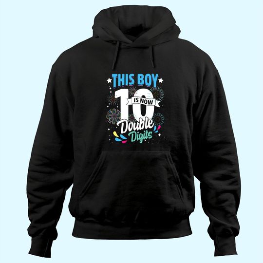 birthday for boys 10 years This Boy is Now 10 Double Digits Hoodie