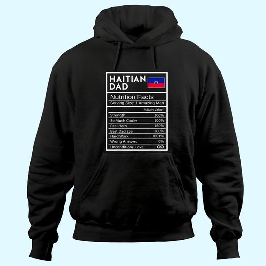 Mens Haitian Dad Nutrition Facts National Pride Gift For Dad Hoodie