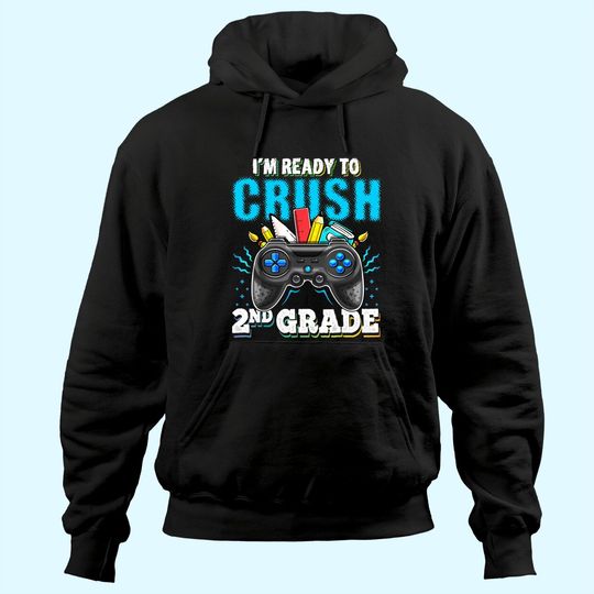 I'm Ready to Crush 2nd Grade Back to School Video Game Boys Hoodie