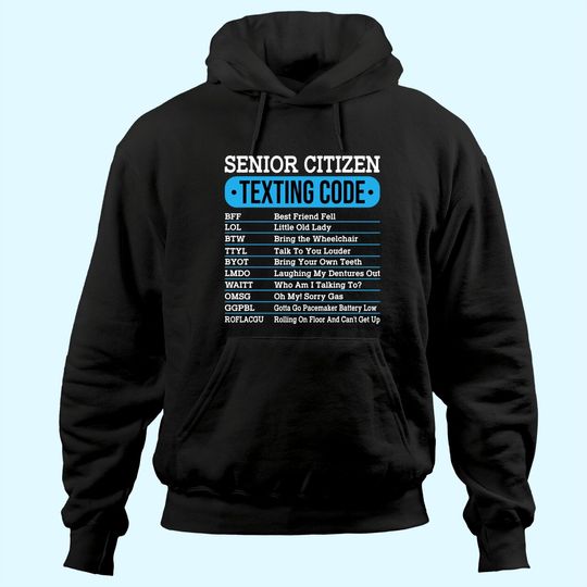 Senior Citizen Texting Code Old People Hoodie
