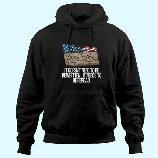 It Doesn't Need To Be Rewritten It Needs To Be Reread Hoodie