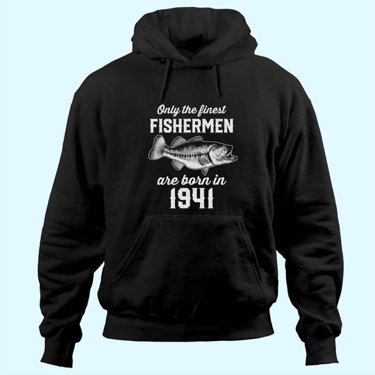Gift for 80 Years Old: Fishing Fisherman 1941 80th Birthday Hoodie