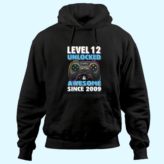 Level 12 Unlocked Awesome 2009 Video Game 12th Birthday Gift Hoodie