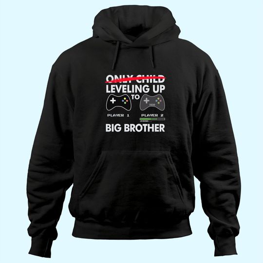 Leveling Up to Big Brother Hoodie - Video Game Player Hoodie