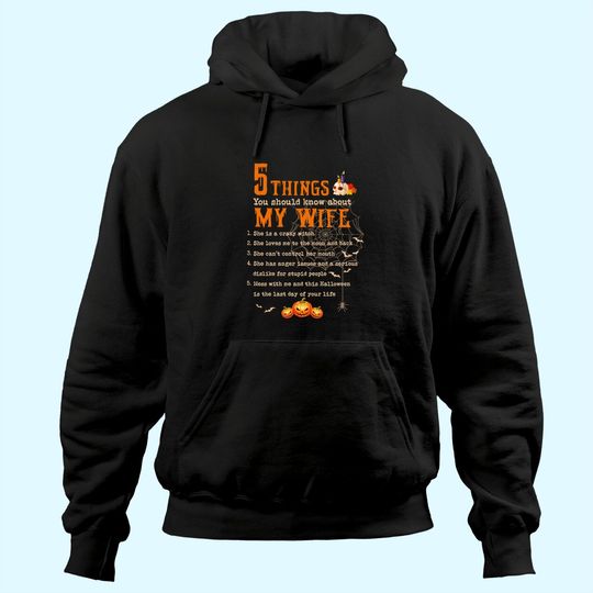 5 Thing You Should Know About My Wife Classic Hoodie
